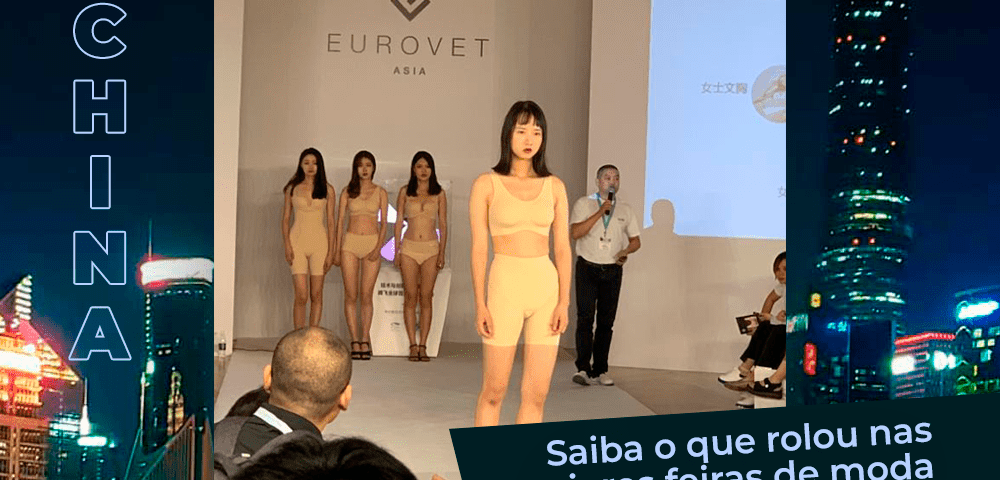 Saiba o que rolou nas maiores feiras de moda em Shanghai na China - Zigg Brasil Aviamentos